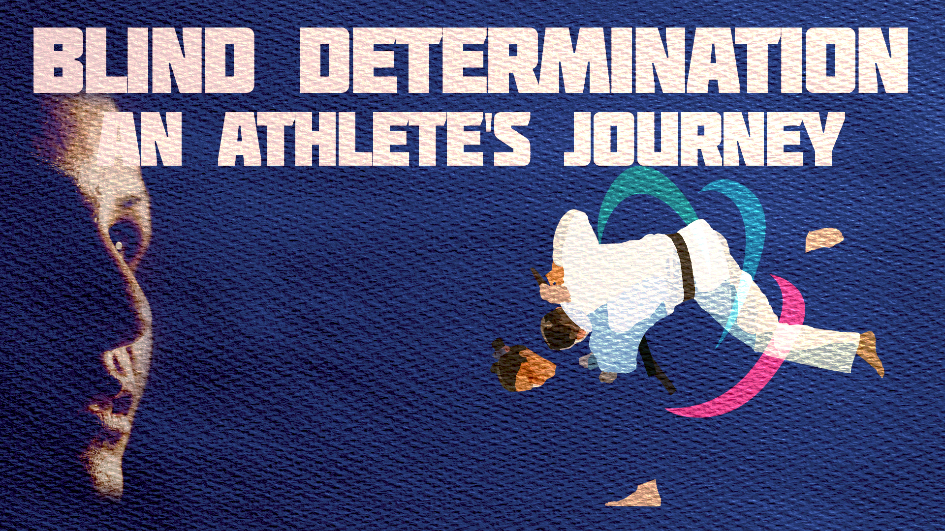 Blind Determination: An Athlete's Journey movie poster