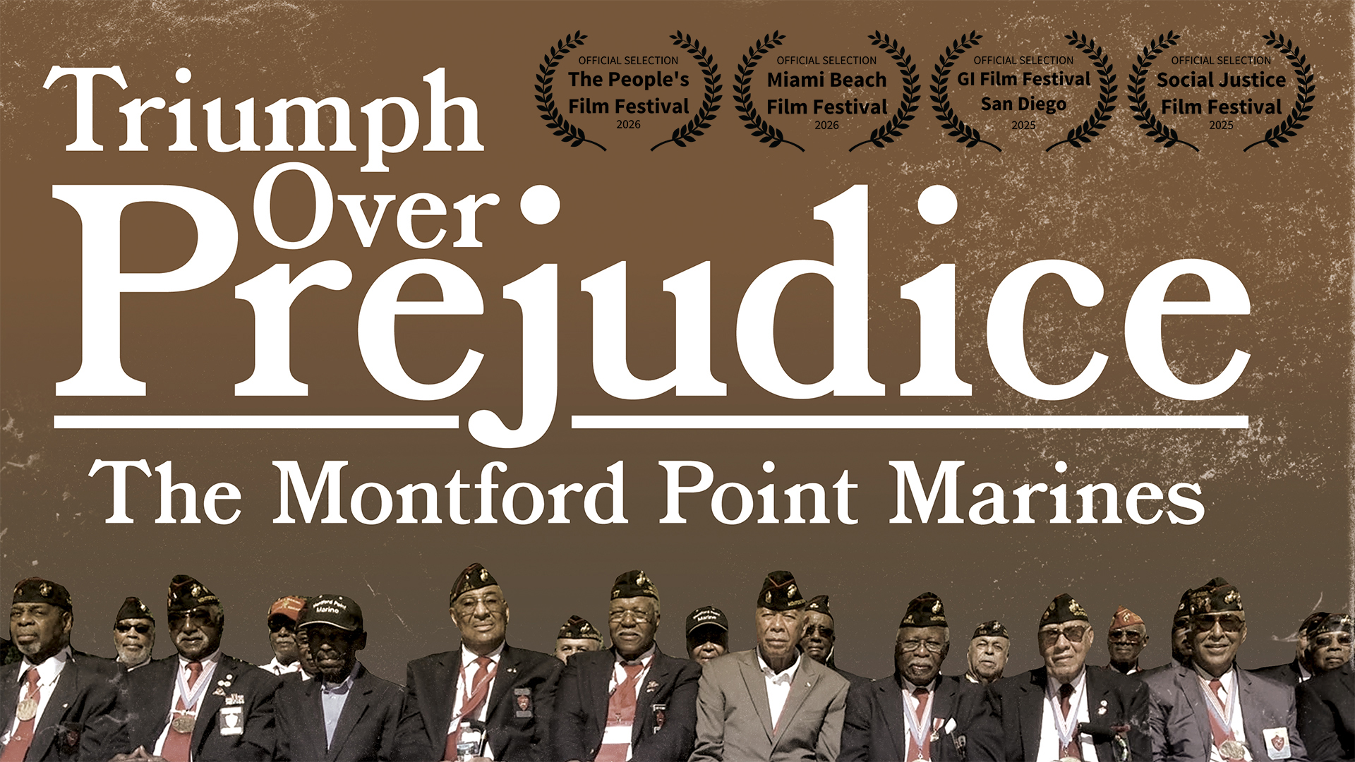 Triumph Over Prejudice: The Montford Point Marines movie poster with four laurels from festivals